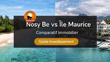 Comparaison du marché immobilier entre Nosy Be et l'île Maurice pour investisseurs