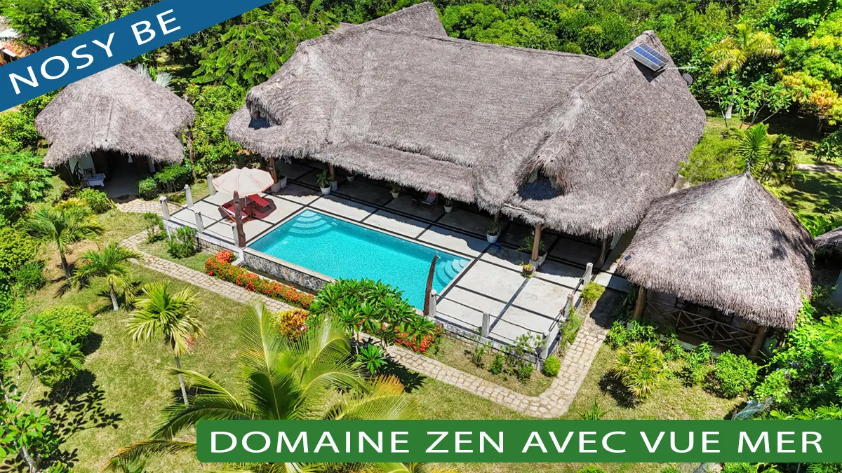 Domaine avec villa principale, deux bungalows, piscine et vue mer panoramique à Ambatozavavy Nosy Be.